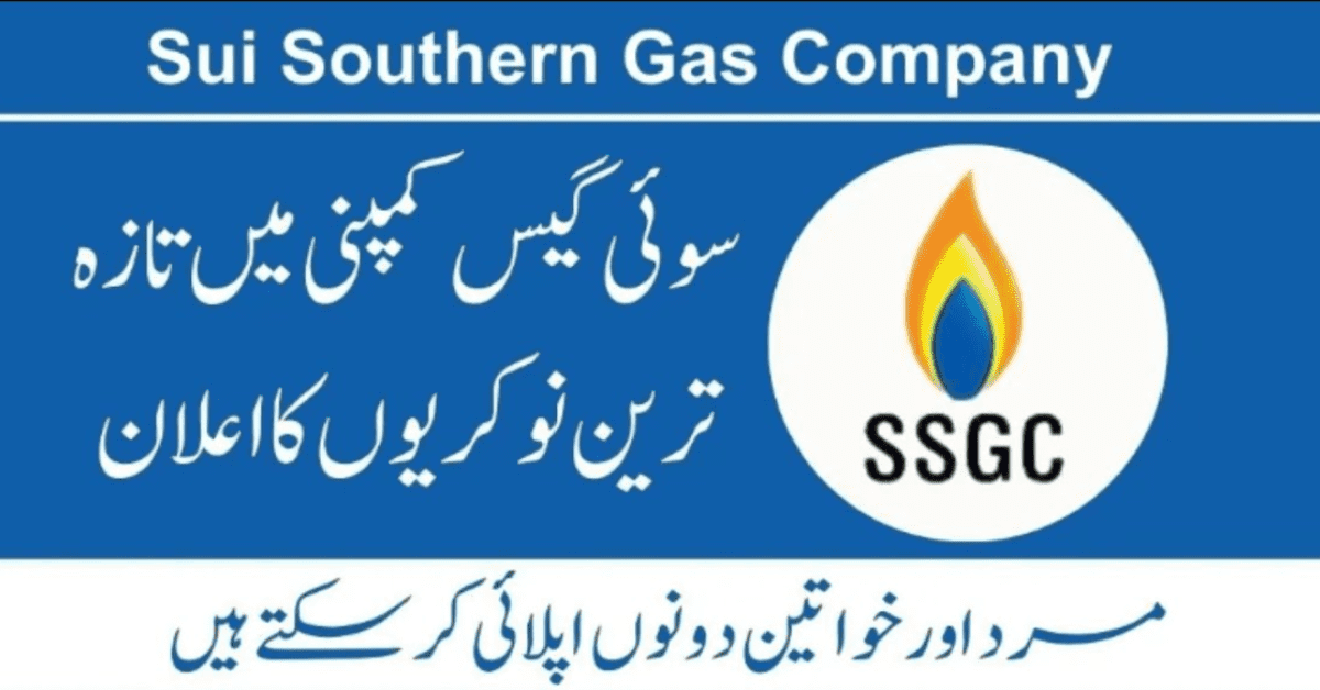 SSGC Jobs 2024 – Sui Southern Gas Company | www.ssgc.com.pk