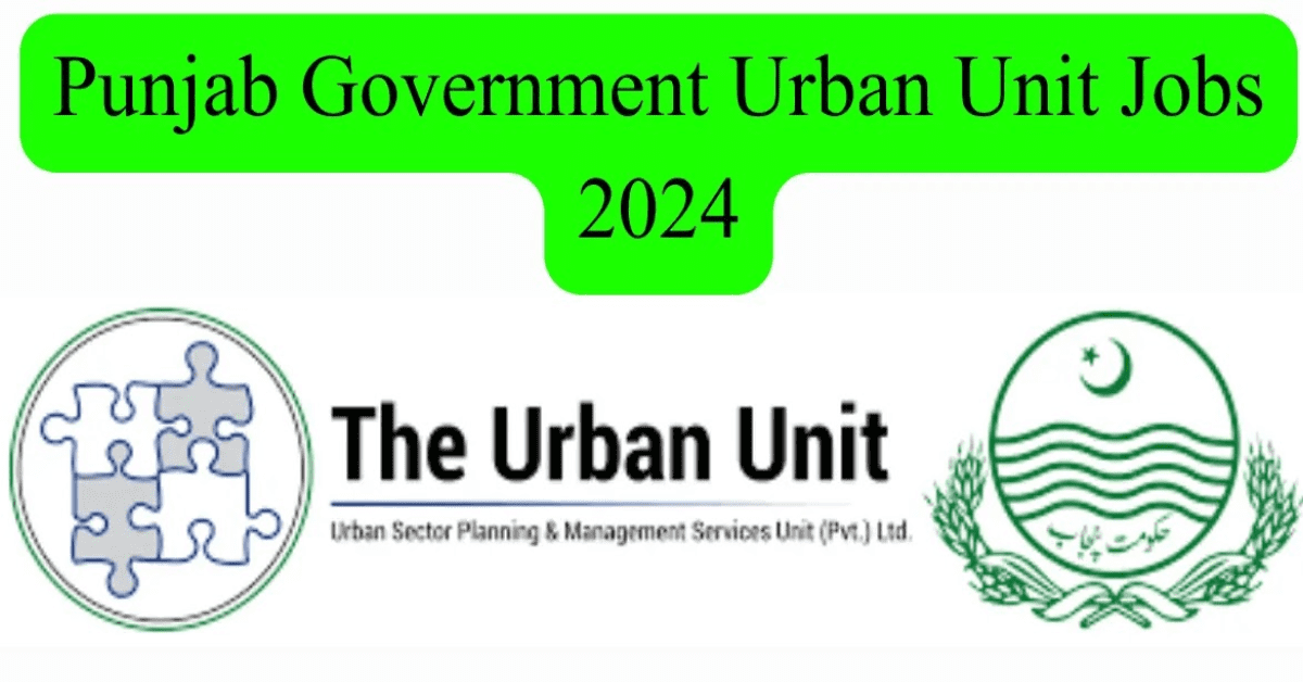 The Urban Unit Jobs 2024 | Apply Online at www.jobs.punjab.gov.pk